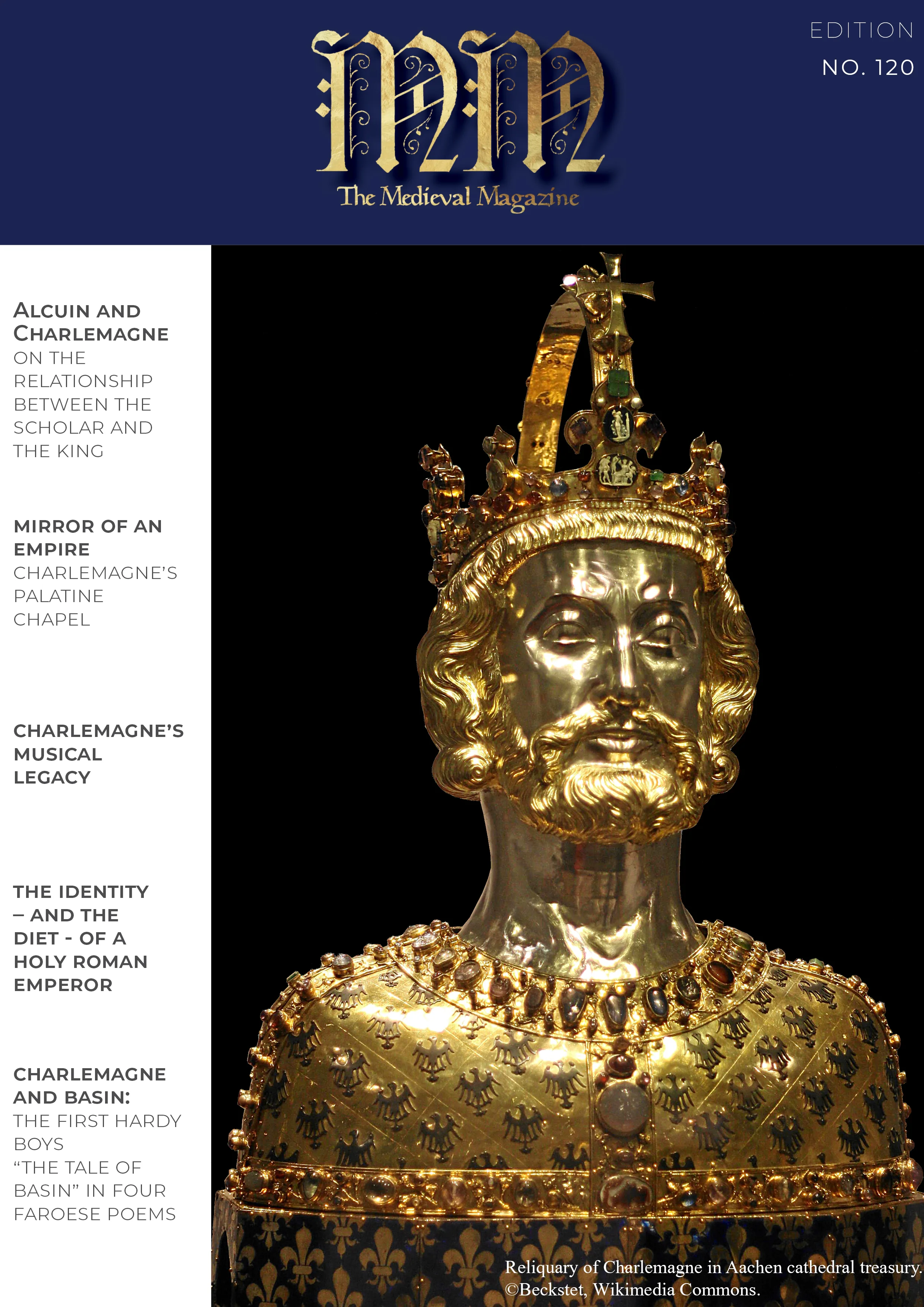 The Medieval Magazine— Issue 120, Carolingians The Medieval Magazine— Issue 120, Carolingians
